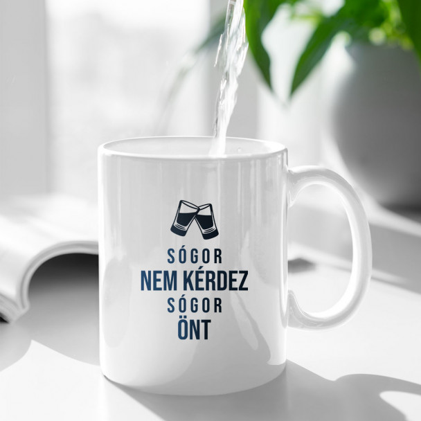 Sógor nem kérdez, sógor önt Sógor nem kérdez, sógor önt