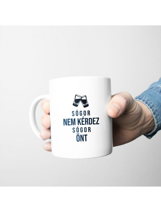 Sógor nem kérdez, sógor önt