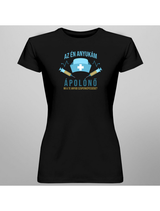Az én anyukám ápolónő. Mi a Te anyud szuperképessége?
