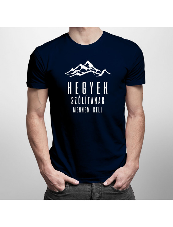 Hegyek szólítanak, mennem kell