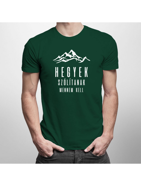 Hegyek szólítanak, mennem kell