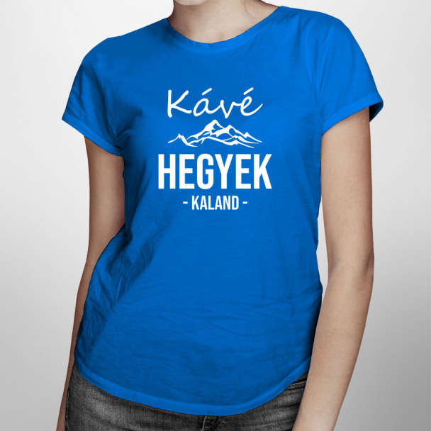 Kávé, hegyek, kaland