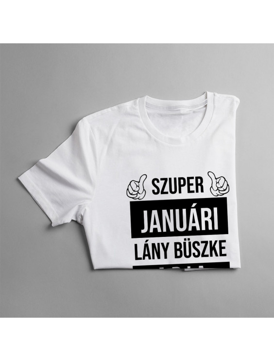 Szuper januári lány büszke apja (Igen, ő vette nekem ezt a pólót)