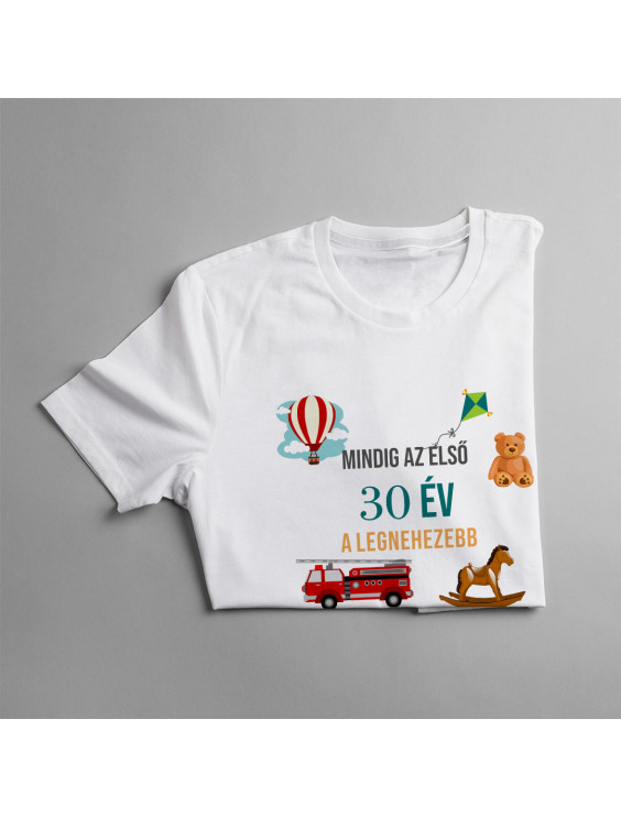 Mindig az első 30 év a legnehezebb
