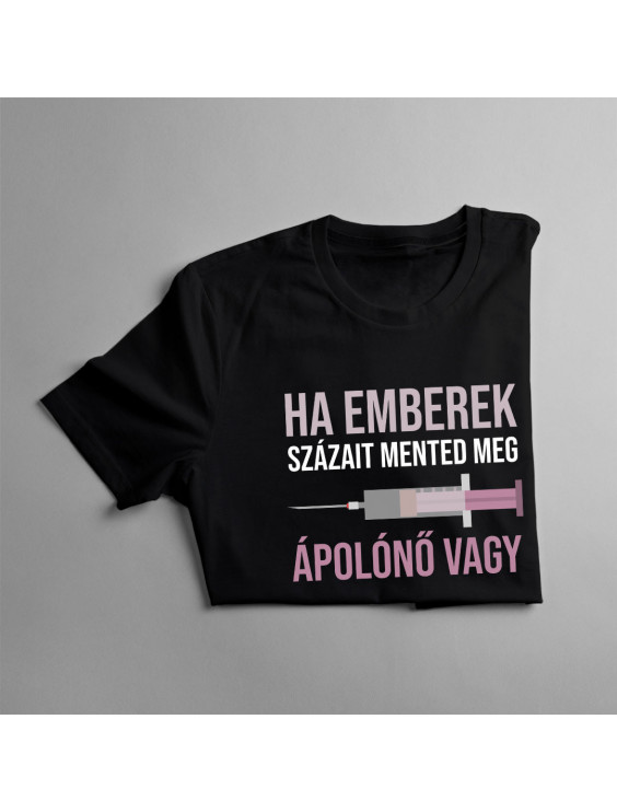 Ha emberek százait mented meg, ápolónő vagy