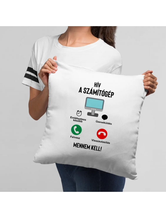 Hív a számítógép - mennem kell