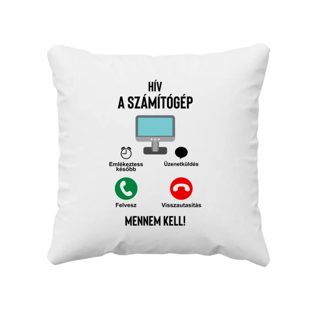 Hív a számítógép - mennem kell Hív a számítógép - mennem kell