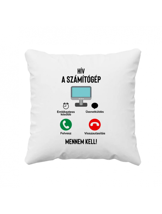 Hív a számítógép - mennem kell