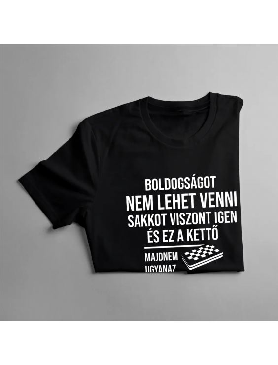 Boldogságot nem lehet venni, sakkot viszont igen, és ez a kettő majdnem ugyanaz