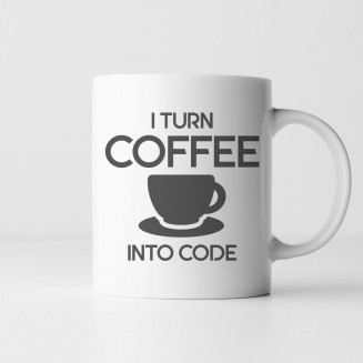 I turn coffee into code -...