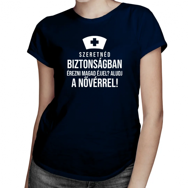 Szeretnéd biztonságban érezni magad éjjel? Aludj a nővérrel!