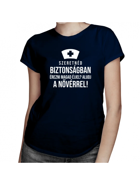 Szeretnéd biztonságban érezni magad éjjel? Aludj a nővérrel!