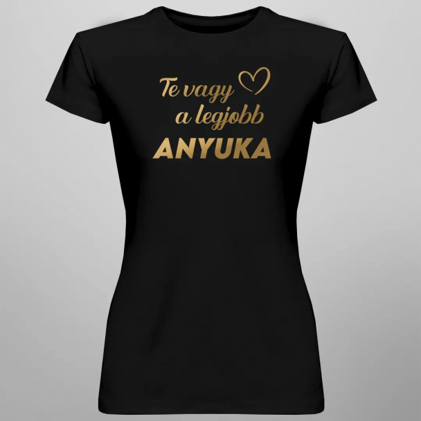 Te vagy a legjobb anyuka Te vagy a legjobb anyuka