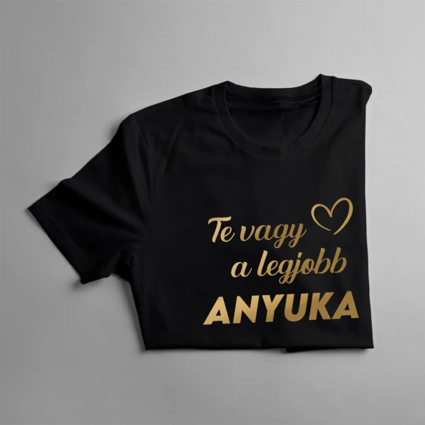 Te vagy a legjobb anyuka Te vagy a legjobb anyuka