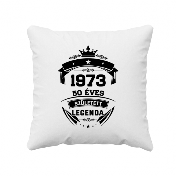 1973 Született Legenda 50 Éves 1973 Született Legenda 50 Éves