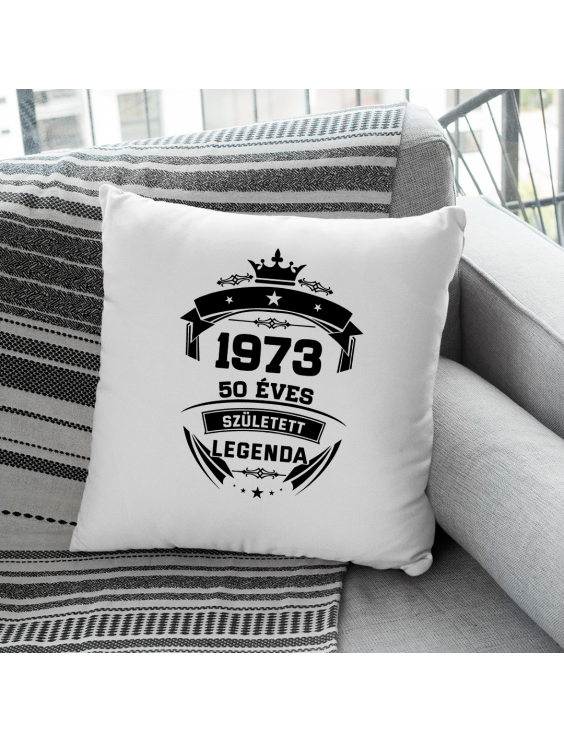 1973 Született Legenda 50 Éves