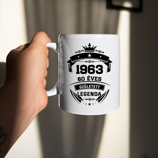1963 Született Legenda 60 Éves 1963 Született Legenda 60 Éves