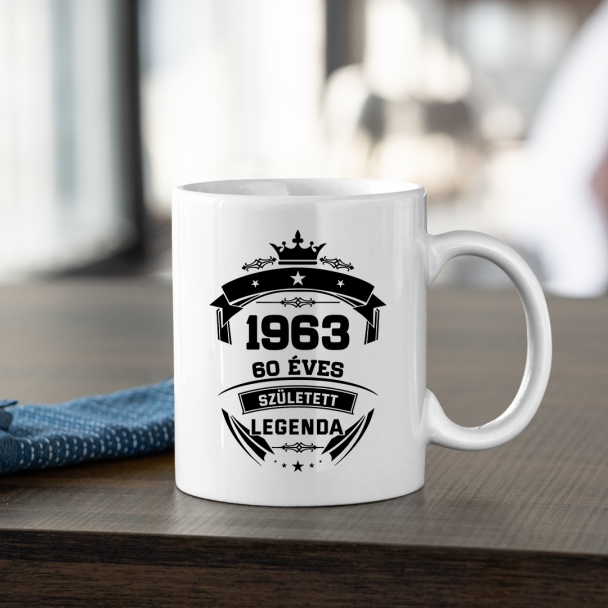 1963 Született Legenda 60 Éves 1963 Született Legenda 60 Éves