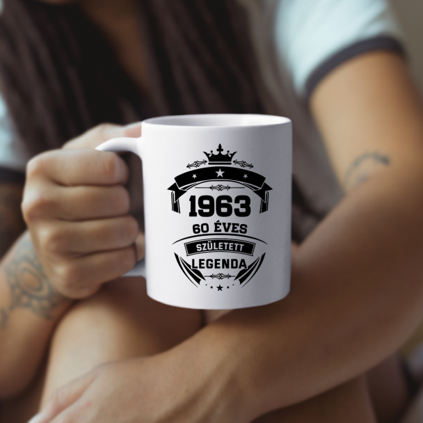 1963 Született Legenda 60 Éves 1963 Született Legenda 60 Éves