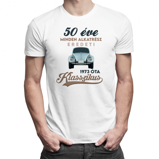 50 éve - 1973 óta klasszikus 50 éve - 1973 óta klasszikus