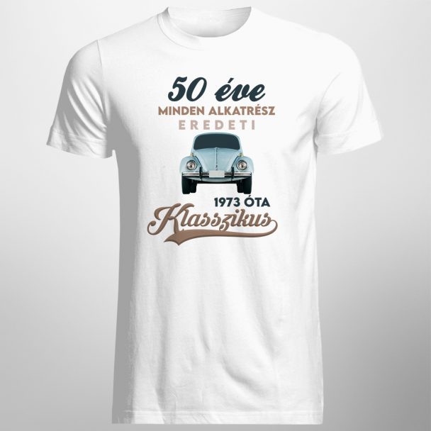 50 éve - 1973 óta klasszikus 50 éve - 1973 óta klasszikus
