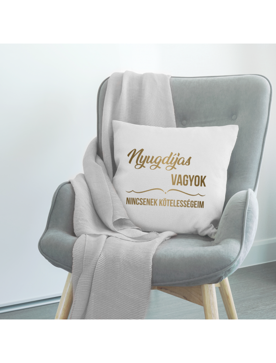 Nyugdíjas vagyok, nincsenek kötelességeim