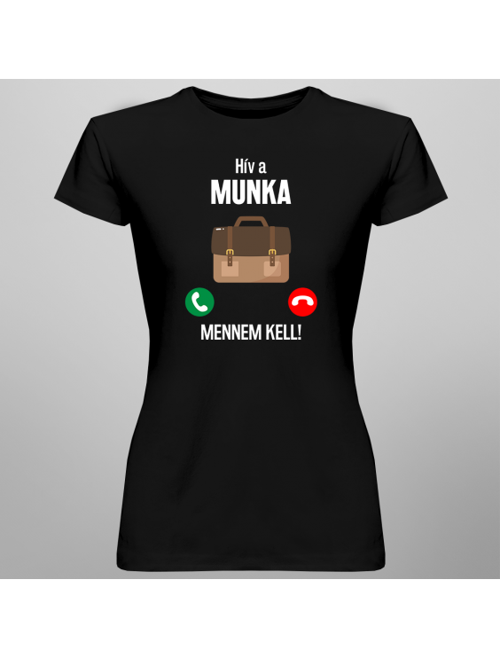 Hív a munka, mennem kell