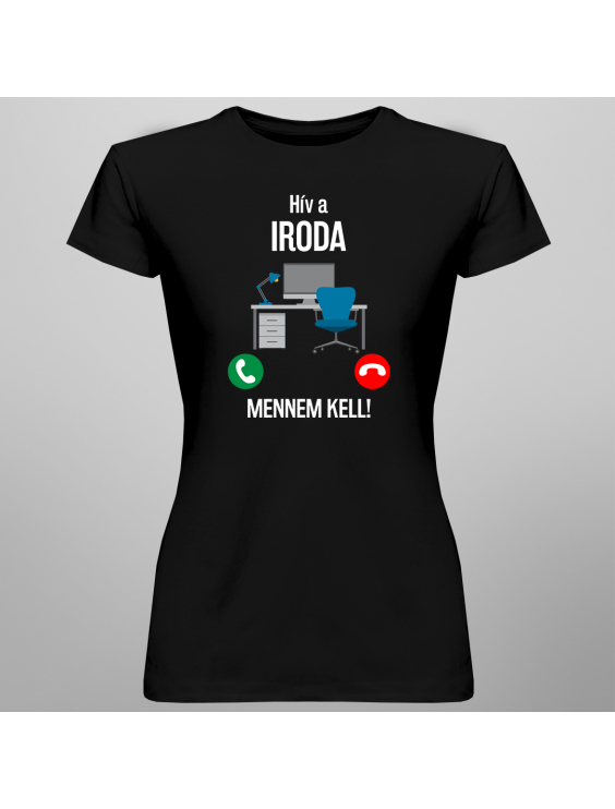 Az iroda hív, mennem kell