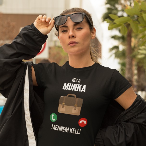 Hív a munka, mennem kell Hív a munka, mennem kell