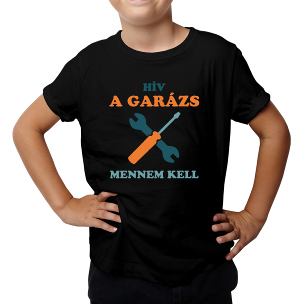 Hív a garázs, mennem kell Hív a garázs, mennem kell