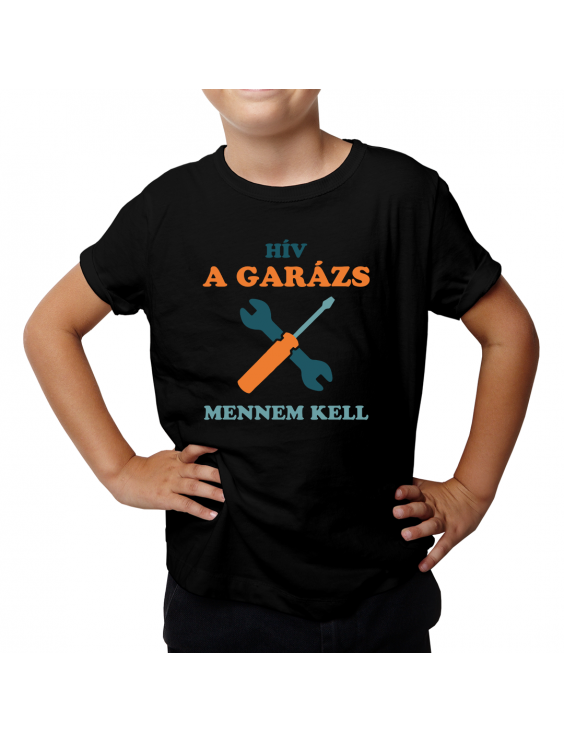 Hív a garázs, mennem kell