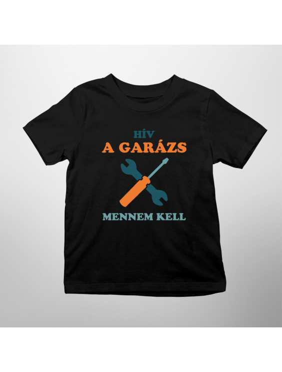 Hív a garázs, mennem kell