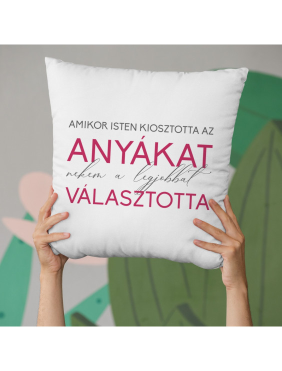Amikor Isten kiosztotta az anyákat, nekem a legjobbat választotta