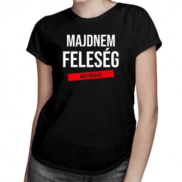 Majdnem feleség - még ideális