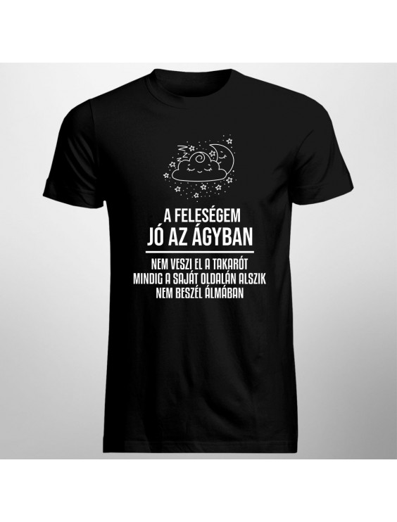 A feleségem jó az ágyban, nem veszi el a takarót, mindig a saját oldalán alszik, nem beszél álmában