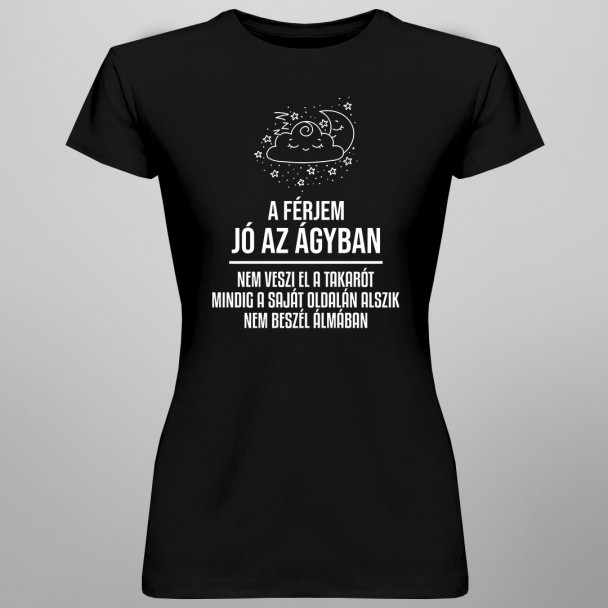 A férjem jó az ágyban, nem veszi el a takarót, mindig a saját oldalán alszik, nem beszél álmában