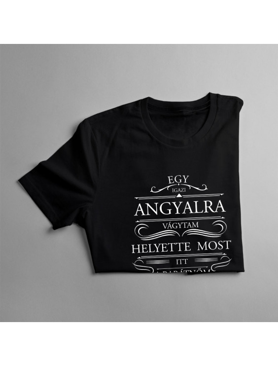 Egy igazi angyalra vágytam, helyette most itt a barátnőm