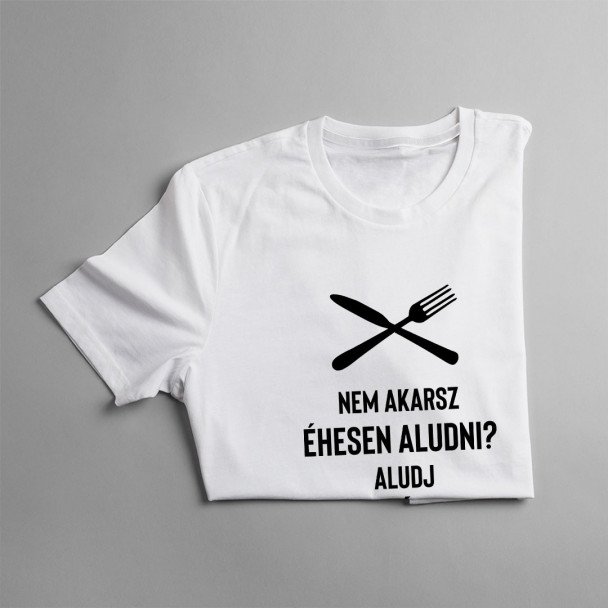 Nem akarsz éhesen aludni? Aludj a szakáccsal!