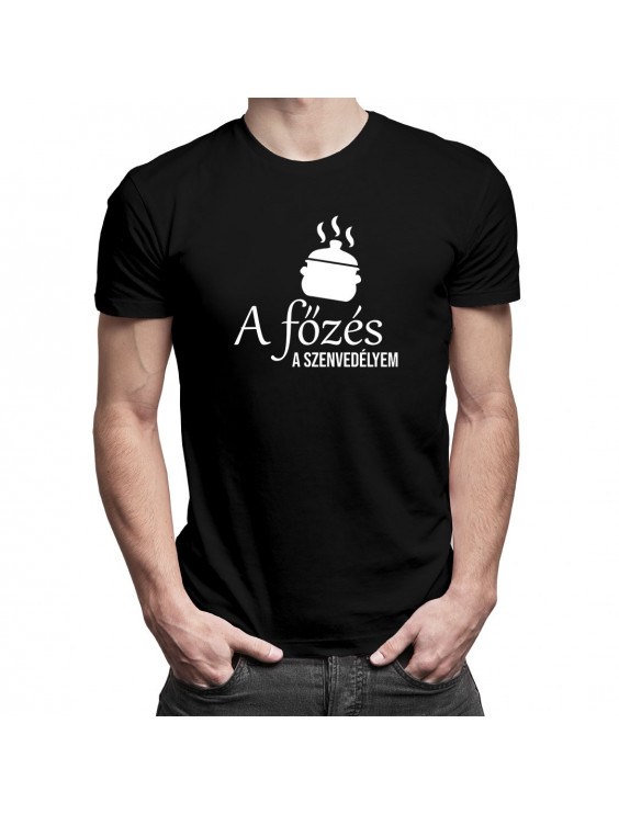 A főzés a szenvedélyem