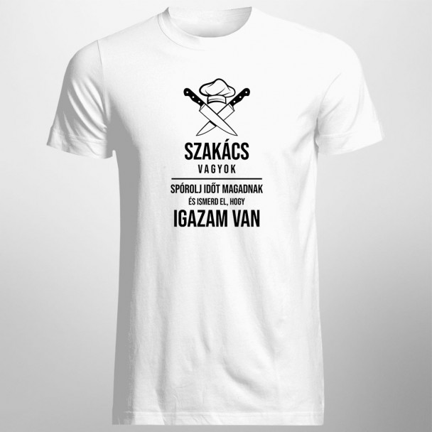 Szakács vagyok – spórolj időt magadnak és ismerd el, hogy igazam van