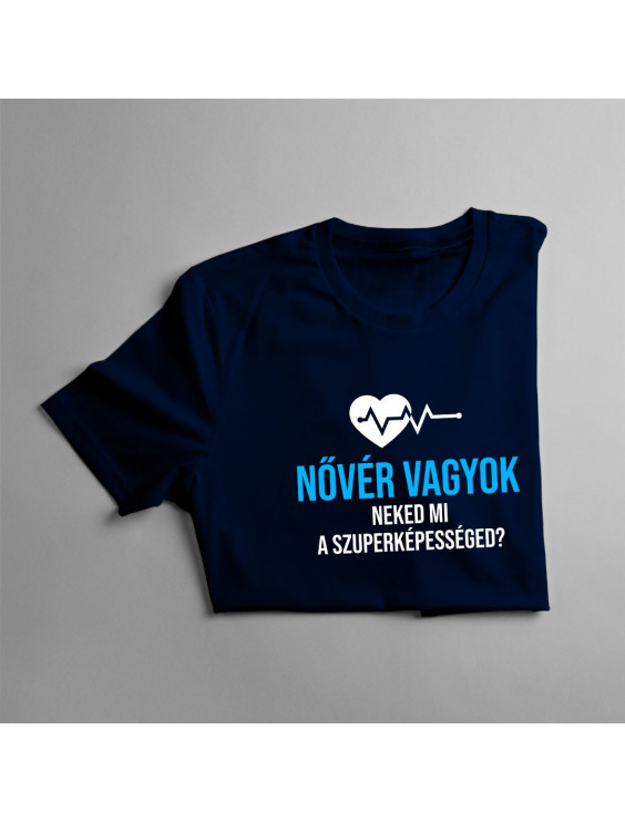 Nővér vagyok, neked mi a szuperképességed?