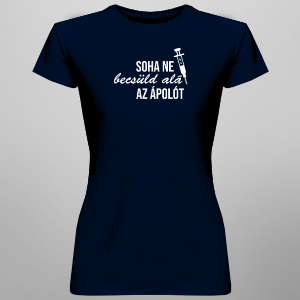 Soha ne becsüld alá az ápolót