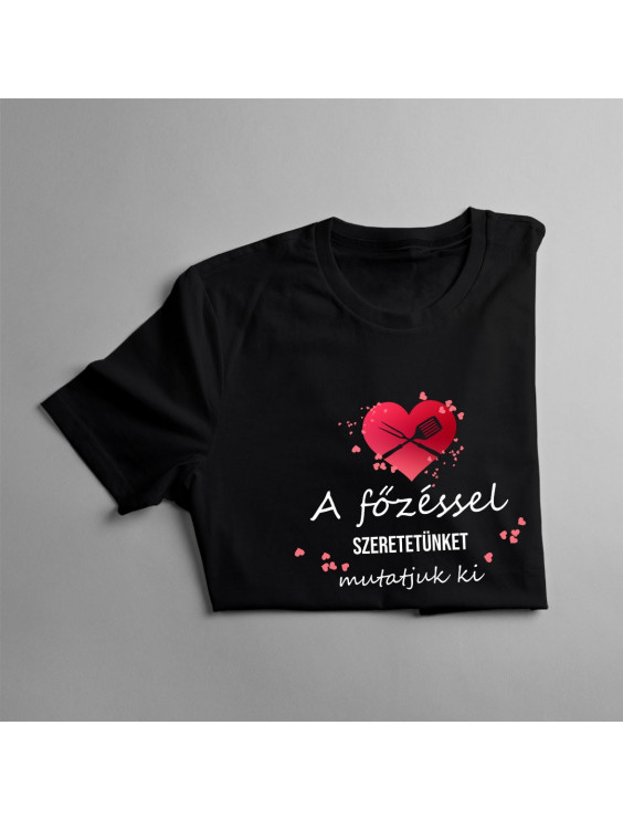 A főzéssel szeretetünket mutatjuk ki