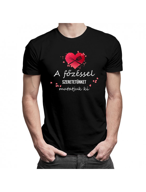 A főzéssel szeretetünket mutatjuk ki