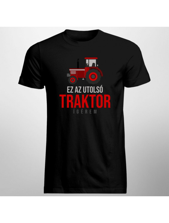 Ez az utolsó traktor, ígérem