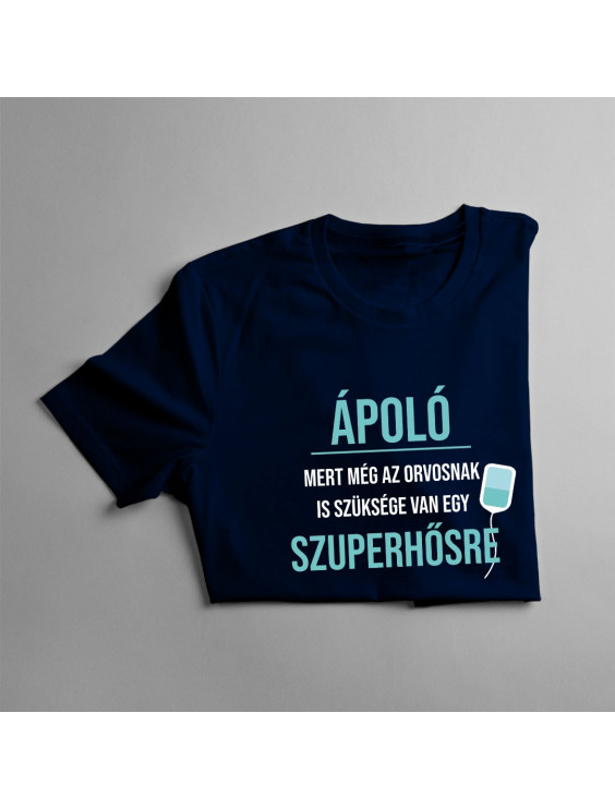 Ápoló - mert még az orvosnak is szüksége van egy szuperhősre