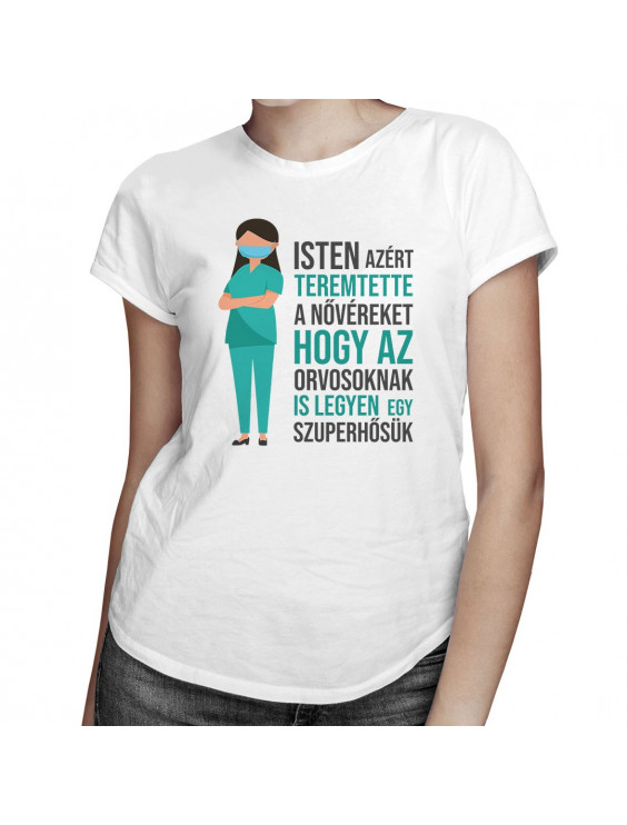 Isten azért teremtette a nővéreket, hogy az orvosoknak is legyen egy szuperhősük
