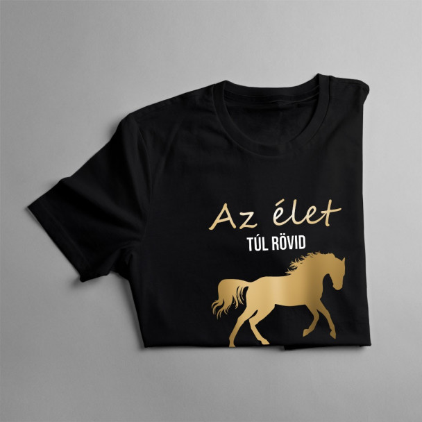 Az élet túl rövid - megyek lovagolni