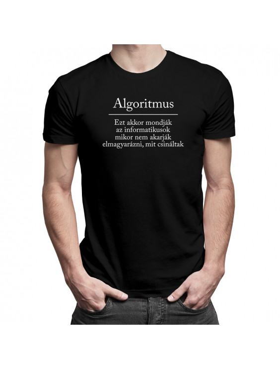 Algoritmus - Ezt akkor mondják az informatikusok, mikor nem akarják elmagyarázni, mit csináltak