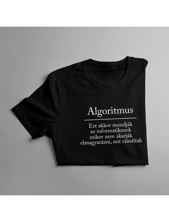 Algoritmus - Ezt akkor mondják az informatikusok, mikor nem akarják elmagyarázni, mit csináltak